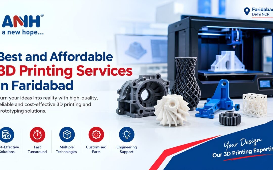 Best and Affordable 3D Printing Services in Faridabad